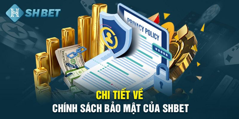 Chính sách bảo mật Shbet 2 Chính sách bảo mật giao dịch rất cần thiết