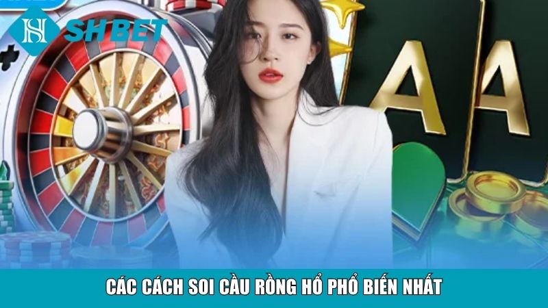 Cách Soi Cầu Rồng Hổ Chuẩn Xác Cho Người Mới Tại SHBET 3 Các cách soi cầu rồng hổ phổ biến nhất