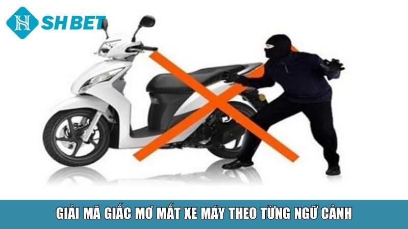 Giấc Mơ Mất Xe Máy: Ý Nghĩa Tâm Linh Và Con Số May Mắn 2 Giải mã giấc mơ mất xe máy theo từng ngữ cảnh